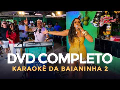 Karaokê da Baianinha 2 - Em Ilha de Itaparica/BA (DVD COMPLETO)