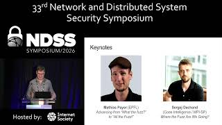 NDSS 2026 - FUZZING 2026, Welcome and Opening Remarks, and Keynote by Mathias Payer