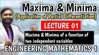 Maxima and Minima of a function of two variables|Lecture 01|Application of Partial Differentiation