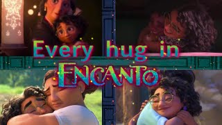 Every hug in Encanto