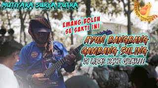 BANG JOHN EMANG GAADA OBAT ❗❗GAMBANG SULING VERSI GITAR - KUDA LUMPING MSP | SAGALA PROJECT