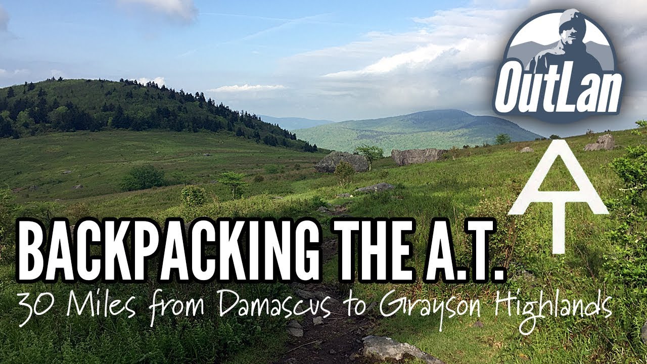 Backpacking the A.T. in Virginia YouTube
