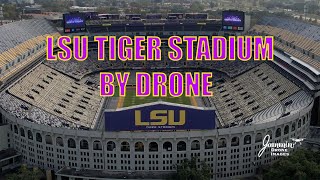 LSU Football Stadium Drone Video Tiger Stadium Aerial Tour