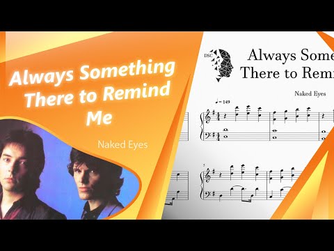 Always Something There to Remind Me - Naked Eyes