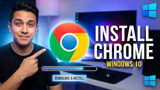 How to Install Google Chrome on Windows 10 (Updated 2026 Step-by-Step Beginner Guide)