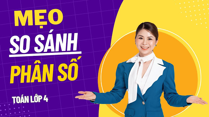 So sánh hai phân số 4 9 và 2 5