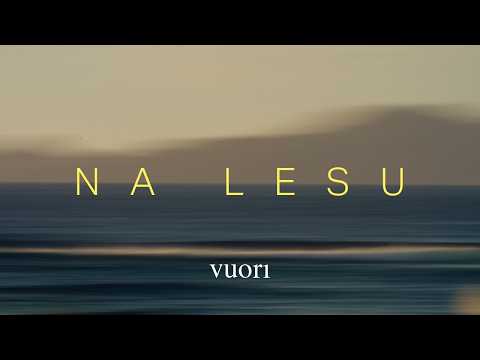 Vuori Presents: Na Lesu