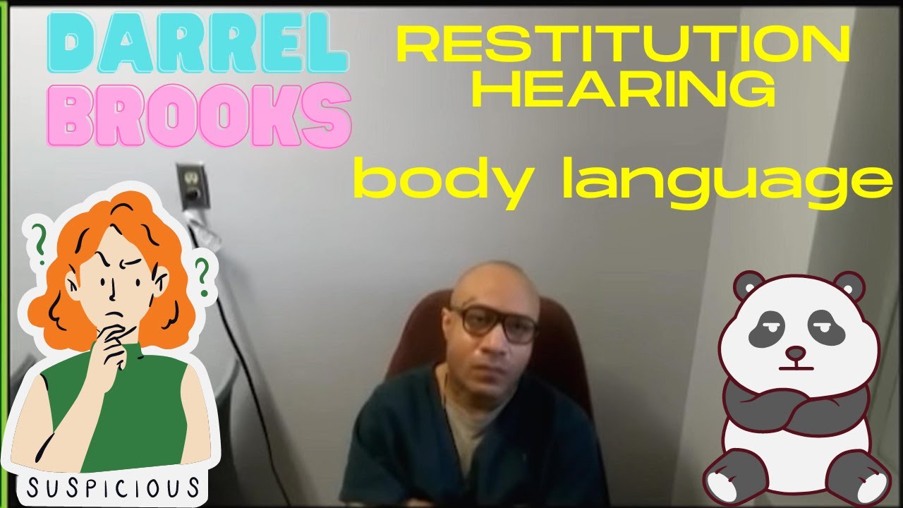 Commentary about DARRELL BROOKS, Restitution BODY LANGUAGE YouTube