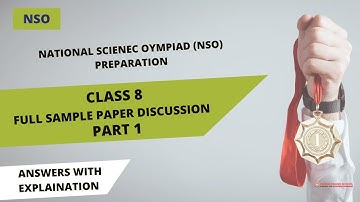 Class 8 National Science Olympiad (NSO) paper discussion with answers - Part 1