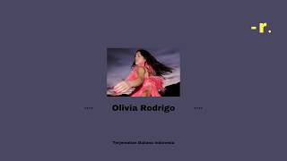 Olivia Rodrigo - drop dead | Lirik Terjemahan Indonesia