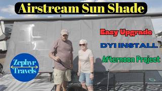 We Add A Sunshade To Our ZipDee Awning On Our Airstream | RV Travel