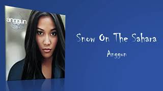 Snow On The Sahara  Anggun 