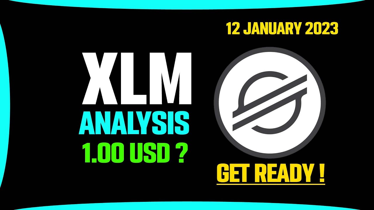 XLM price prediction, 1 USD ?  Stellar price prediction | Crypto crash | Crypto News 12 January 2023