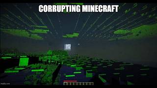 Corrupting minecraft