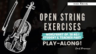 Wohlfahrt Op.38 No.1(Open String Exercises for A and E String)Student and Teacher Part Play Along.