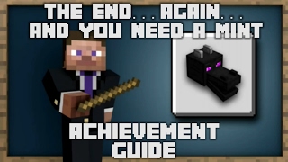 Minecraft - The End...Again... and You Need a Mint Achievement Guide