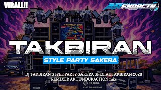 Dj Takbiran Style Patry Sakera Spesial Idulfitri 2026 By Ar Funduractionmix 