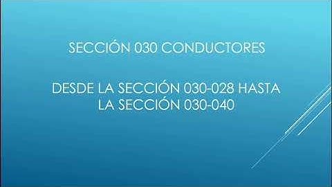 Análisis técnico del CNE 2006 – Conductores eléctricos (Incisos 030-010 al final)