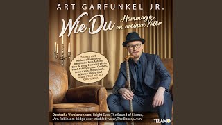 Du sollst die Tränen niemals sehn - Art Garfunkel jr. & Bernhard Brink