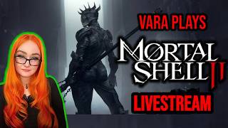🔴 Ambitious Soulslike Action! Playing Mortal Shell 2 Release Weekend (PC) LIVESTREAM
