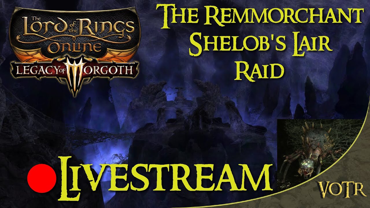 LOTRO - The Remmorchant Shelob's Lair - Raid Battles Pioneers Group - T3 Difficulty [🔴Livestream ]