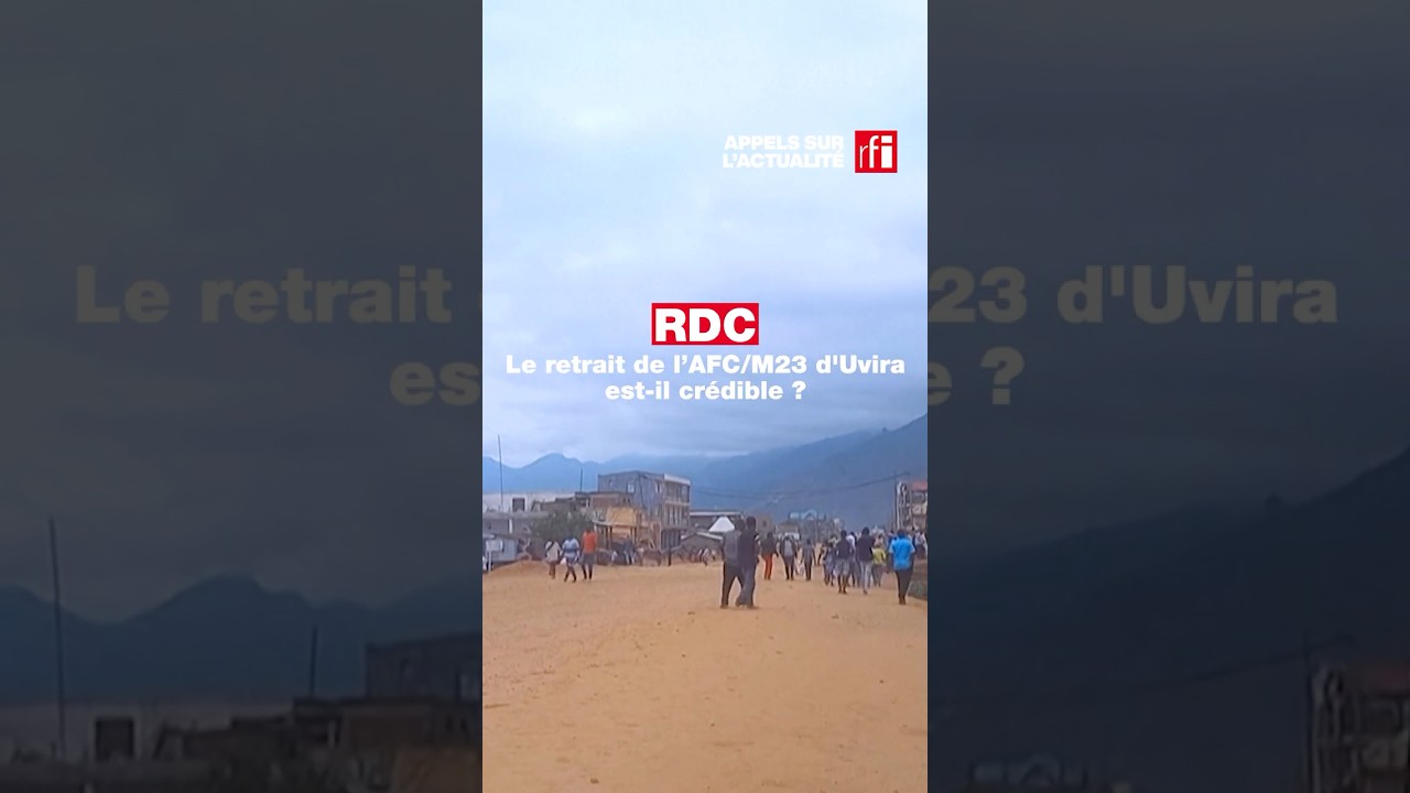 RDC : le retrait annoncé de l’AFC/M23 d'Uvira est-il crédible ? • RFI