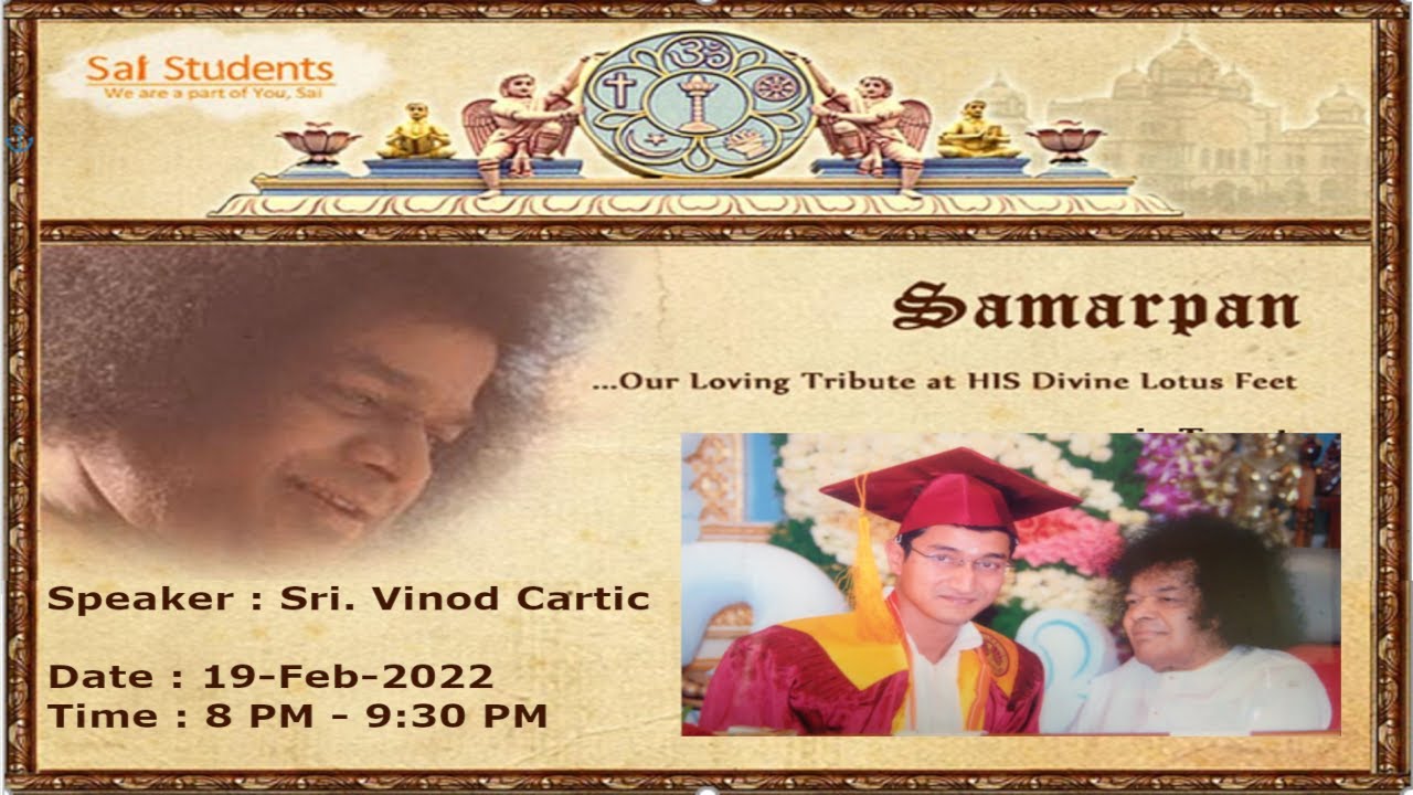 Samarpan # 9 - Talk by Sri. Vinod Cartic - Toronto - 19 Feb 2022