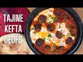 Tajine de kefta aux oeufs  food is love