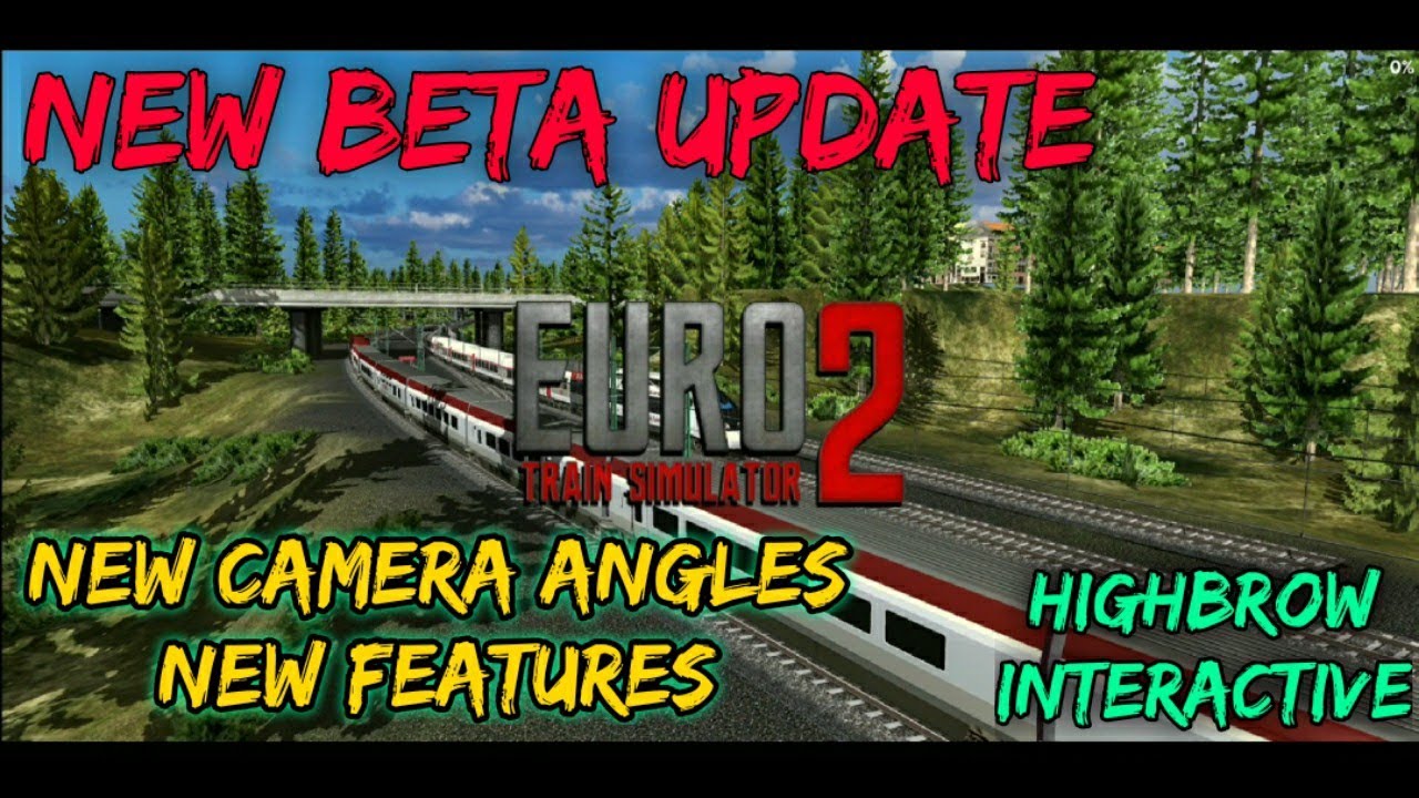 New Beta Update - Euro Train Simulator 2