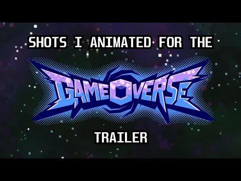 2DFX shots i animated for the GAMEOVERSE TRAILER