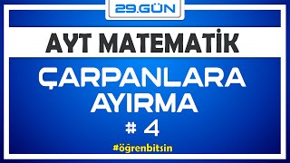 Çarpanlara Ayırma 4 Ayt Matemati̇k Kampi 29.Gün Rehber Matematik