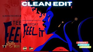 Teejay - Feel It (TTRR Clean Version) PROMO