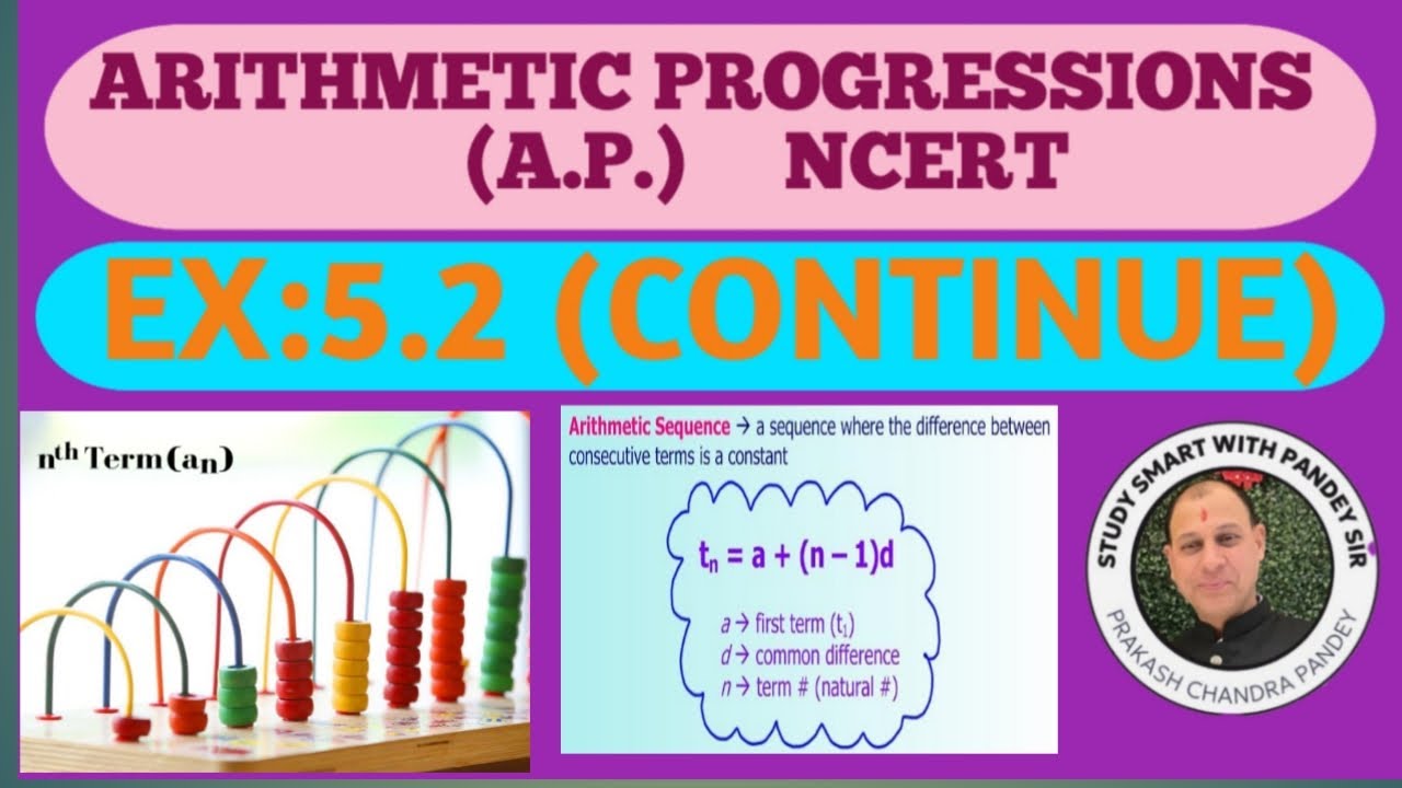 ARITHMETIC PROGRESSION NCERT EXERCISE :5.2 (CONTINUED) - YouTube