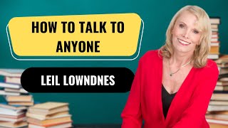 A Quick Overview of How to Talk to Any One by Leil Lowndes