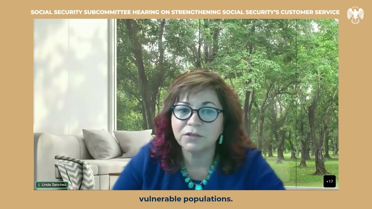 Rep. Linda Sanchez: Strengthening Social Security’s Customer Service