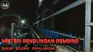 Misteri Bendungan Gembiro Bukur Bojong Pekalongan