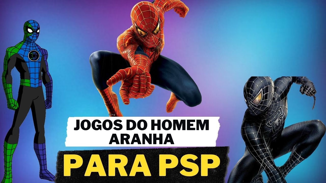 TODOS OS JOGOS DO HOMEM ARANHA PARA PSP PARA JOGAR NO PPSSPP JOGOS