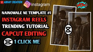 Nainowale Ne CapCut Template #1 instagram reels trending  video editing tutorial || 1click me screenshot 3