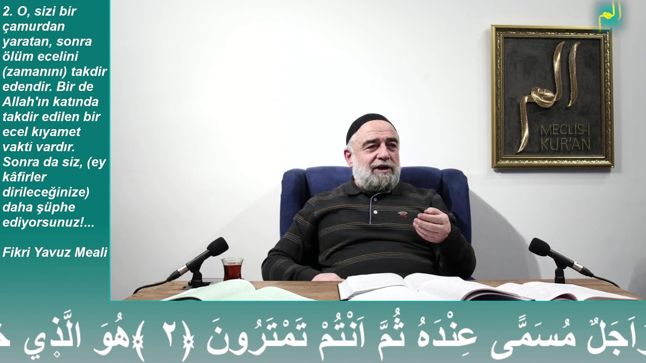 En’am Suresi 2. Ayetin Tefsiri 2. Ders (Allah Herkese Bir Ecel Takdir Etmiştir)