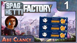 The Spaghettifactory Nightmare Begins - #1 - Abe Clancy Plays: Satisfactory