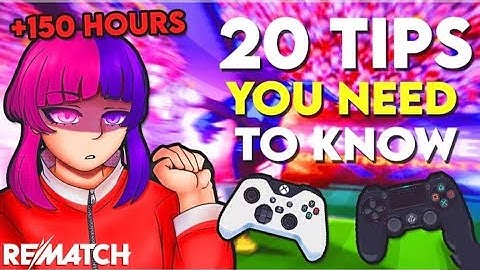 Top 20 Tips NO ONE Knows in Rematch