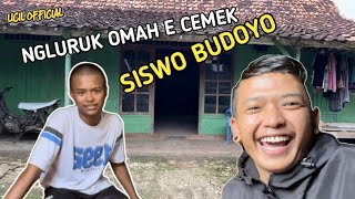 NGLURUK OMAH E CEMEK SISWO BUDOYO LUR 