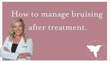 How to manage bruising.