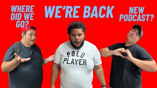 Episode 35 - WE'RE BACK!