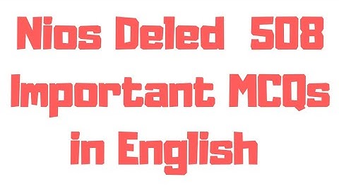Nios deled 508 important MCQs in English II 508 objective questions