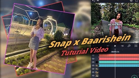 Snap x Baarishein || Alight motion XML Video Editing [ Tuturial Video]