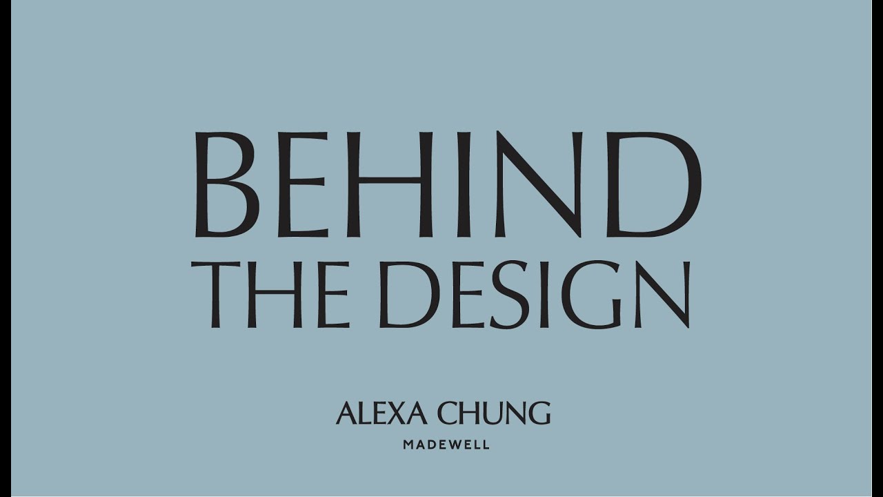 Behind the Design with Alexa Chung | Madewell