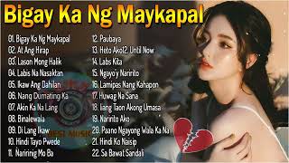 BIGAY KA NG MAYKAPAL I Pamatay Puso Tagalog Love Songs 2022 Pinoy Music Lover OPM Songs