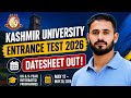 Kashmir University Entrance Test 2026 #Datesheet out For UG & Integrated Programmes.