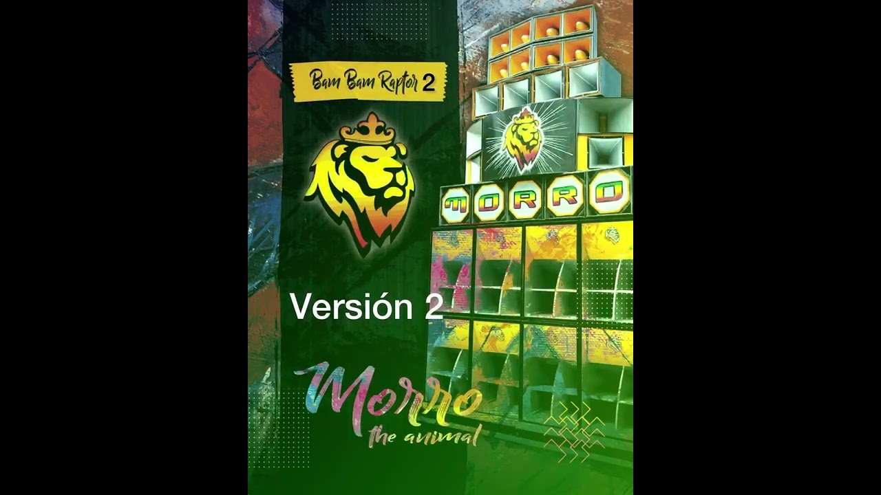 Bam Bam Raptor 2 (versión) - Morro The Animal 🦁